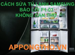 Để tránh gặp phải lỗi F1-03, tủ lạnh Samsung nên làm gì?