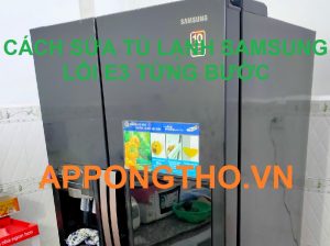 Lưu ý khi sử dụng quạt tủ lạnh Samsung tránh lỗi E3