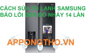 Cách xóa Tủ Lạnh Samsung Nháy Đèn Báo Lỗi 14 Lần