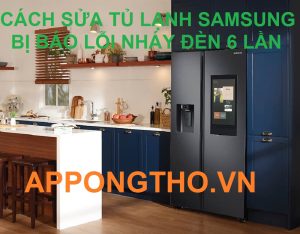 Ong Thợ Sửa Lỗi Nháy Đèn Đỏ 6 nhịp tủ lạnh Samsung