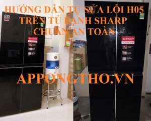 Linh kiện nào bị hỏng khi tủ lạnh Sharp báo lỗi H-05?