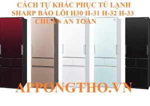 Mã lỗi H33 tủ lạnh Sharp Lỗi động cơ nén